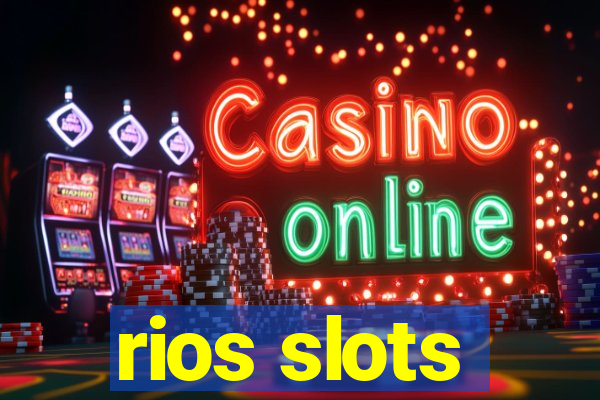 rios slots